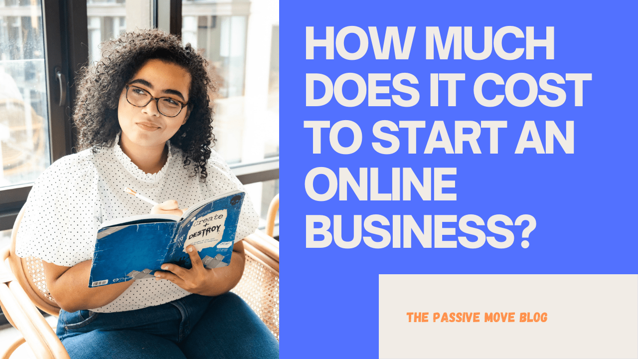 How Much Does It Cost To Start An Online Business In 2021